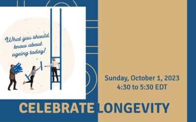 Celebrate Longevity: Debunking Myths and Other Important Realities